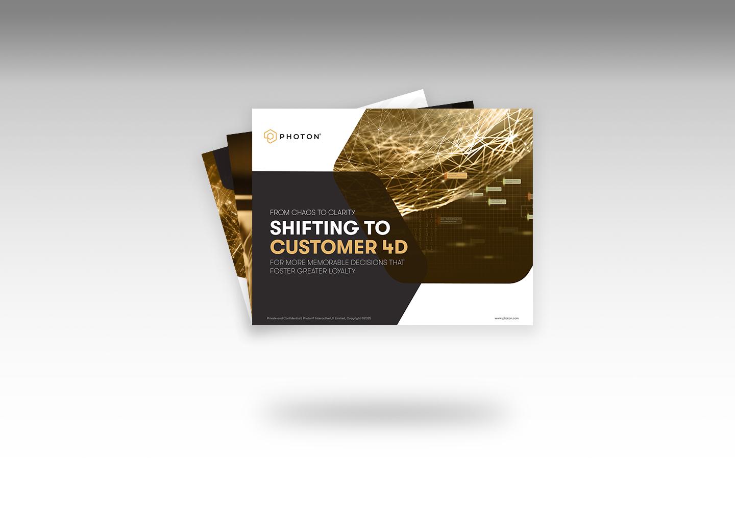 Chaos to Clarity: Harnessing Customer 4D for Adaptive Intelligence & Enhanced Loyalty